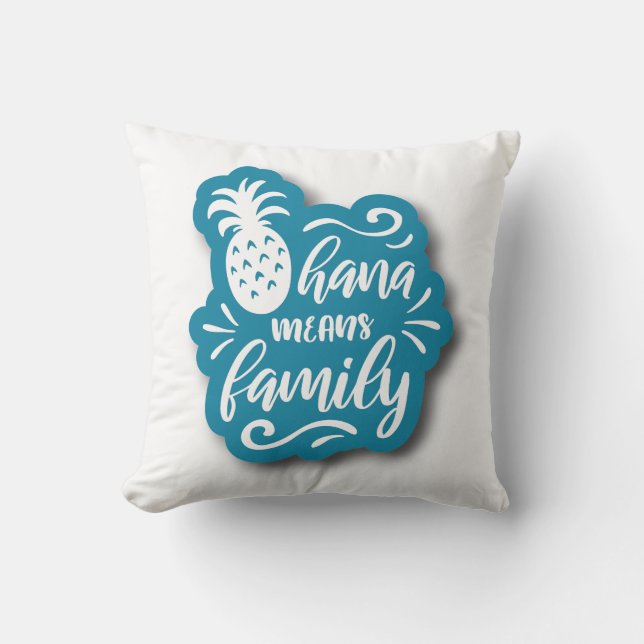 OHANA MEANS FAMILY QUOTE THROW PILLOW (Front)