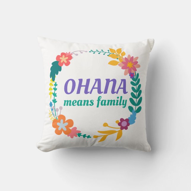 Ohana Means Family | Throw Pillow (Front)