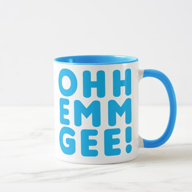 Ohh Emm Gee! Mug (Right)