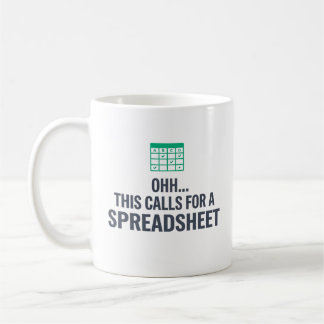 Ohh This Calls For A Spreadsheet Funny Coffee Mug