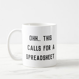 Ohh This Calls for a Spreadsheet, Quirky Boss Coffee Mug