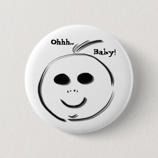 Ohhh... Baby! Pinback Button