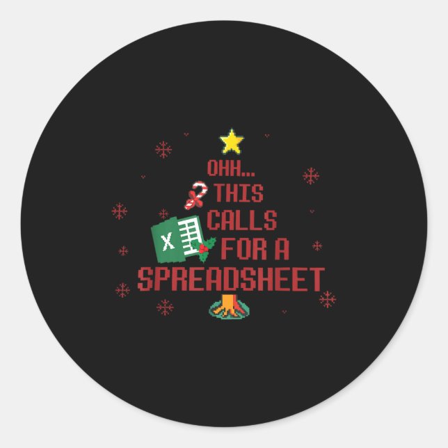 Ohhh This Calls For A Spreadsheet Ugly Christmas S Classic Round Sticker (Front)
