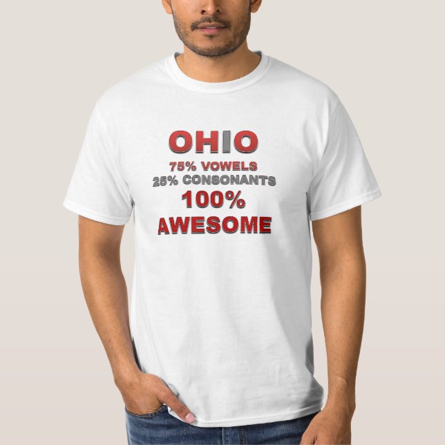 OHIO 75% vowels 25% consonants 100% awesome T-Shirt (Front)