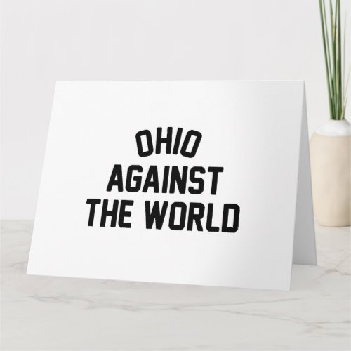 Ohio Against The World Card