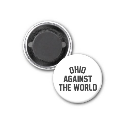 Ohio Against The World Magnet