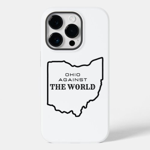 Ohio Against The World Ohio Map Ohio State Outline Case_Mate iPhone 14 Pro Case
