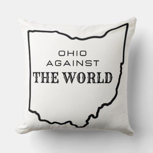 Ohio Against The World Ohio Map Ohio State Outline Throw Pillow