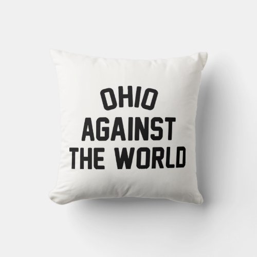 Ohio Against The World Throw Pillow