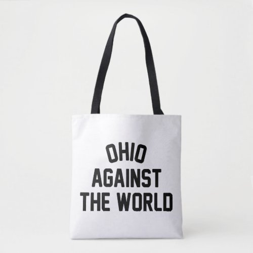 Ohio Against The World Tote Bag