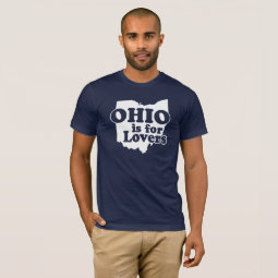 Ohio is for Lovers T-Shirt | Zazzle