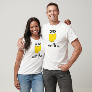 Ohio - It Is What It Is T-Shirt
