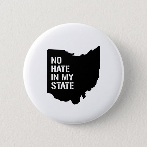 Ohio No Hate In My State Pinback Button