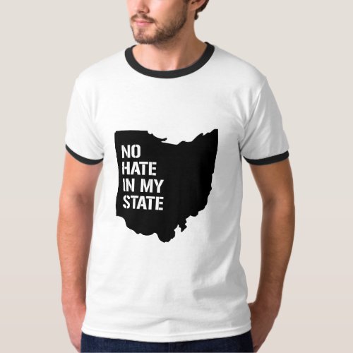 Ohio No Hate In My State T_Shirt