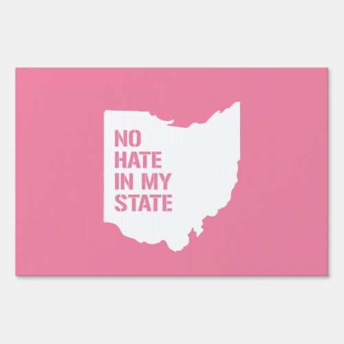 Ohio No Hate In My State Yard Sign
