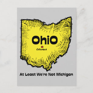 Ohio OH States Motto ~ At Least We're Not Michigan Postcard