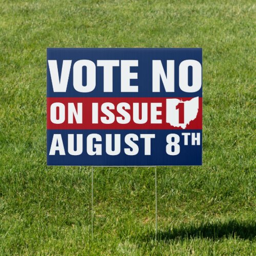 Ohio Vote No On Issue 1 Yard Sign