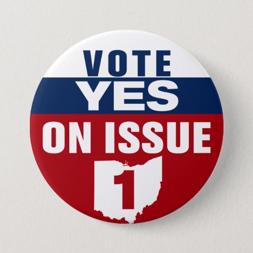 Ohio Vote Yes On Issue 1 Button