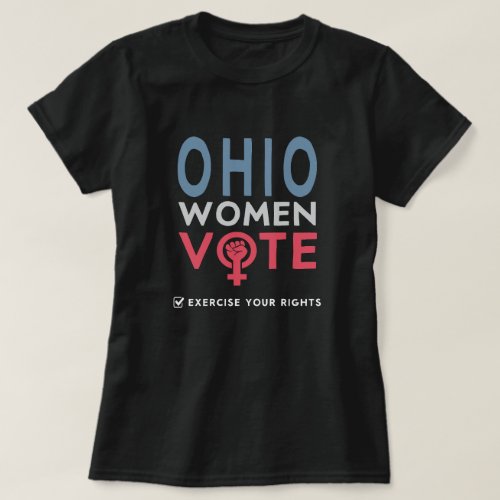 Ohio Women Vote Voter 2022 Election Feminist Women T_Shirt