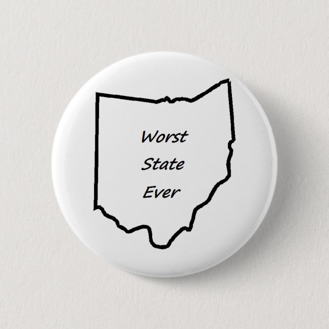 Ohio Worst State Ever Button (Front)