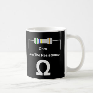 OHM Join The Resistance Coffee Mug