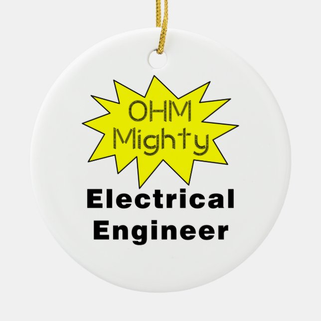 Ohm Mighty Electrical Engineer Ceramic Ornament (Front)