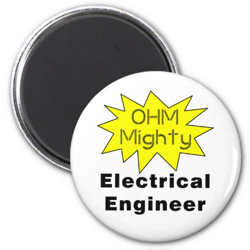 Ohm Mighty Electrical Engineer Magnet
