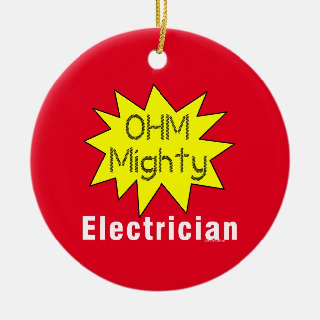 Ohm Mighty Electrician Ceramic Ornament (Front)