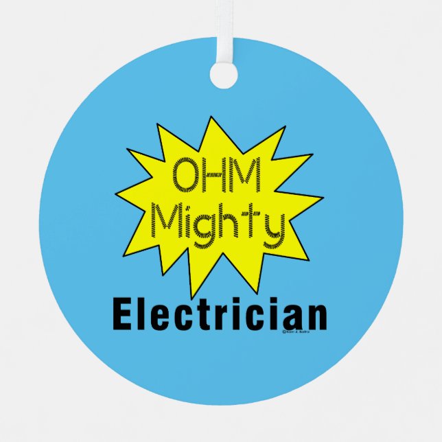 Ohm Mighty Electrician Metal Ornament (Front)