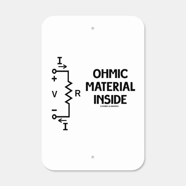 Ohmic Material Inside Ohm's Law Metal Sign (Front)