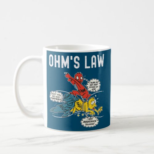 Ohms Law Funny Electricity Explained Electrical Coffee Mug