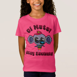 Oi Mate! Stay Kooloala! T-Shirt