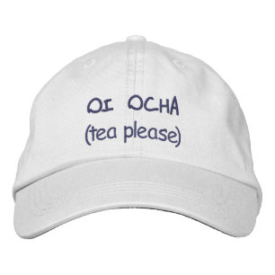 Oi Ocha (tea please) Embroidered Baseball Cap
