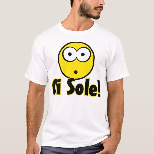 Oi sole! T-Shirt (Front)