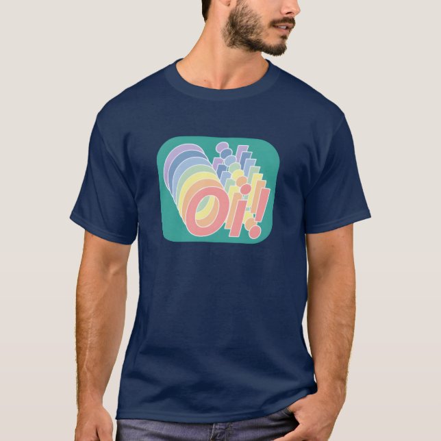 Oi! T-Shirt (Front)