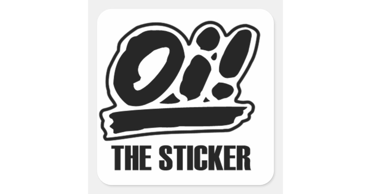 Oi! The Sticker | Zazzle