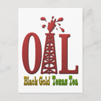 Oil, Black Gold, Texas Tea Postcard