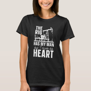 Oil Drilling Rig Fracking Fracker Oilfield T-Shirt