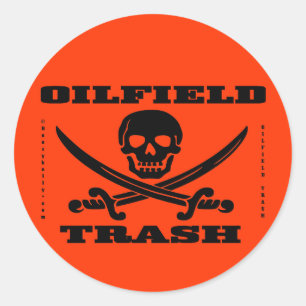 Oil Field Trash Hard Hat Decal,Oilman,Oil,Gas,Rig Classic Round Sticker