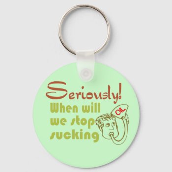 Oil Gas Humor Keychain by stopnbuy at Zazzle