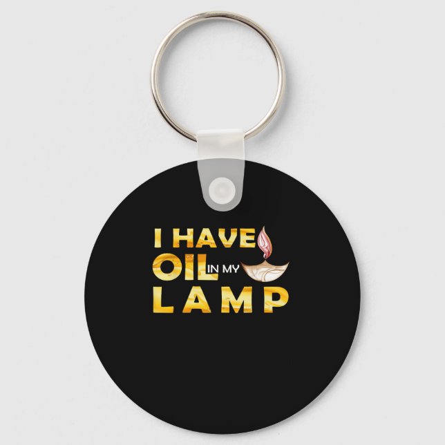 Oil In My Lamp Christian Theme Faith Motivational  Keychain (Front)