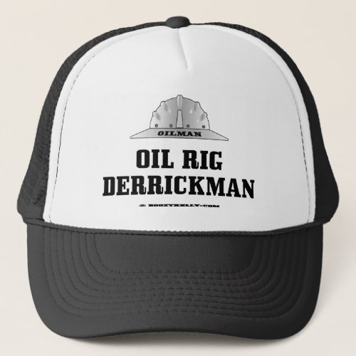 Oil Rig DerrickmanDerrickman HatGiftOil Trucker Hat