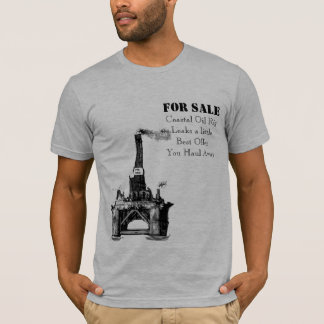Oil Rig For Sale. T-Shirt