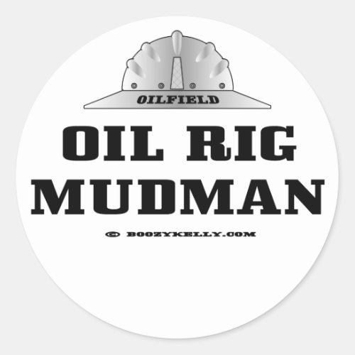 Oil Rig Mudman StickerMud LoggerDrilling Rigs Classic Round Sticker