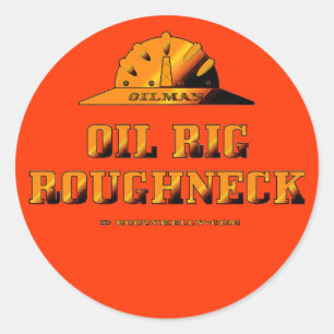 Oil Rig Roughneck ,Oilfield Sticker,Drilling Rigs Classic Round Sticker