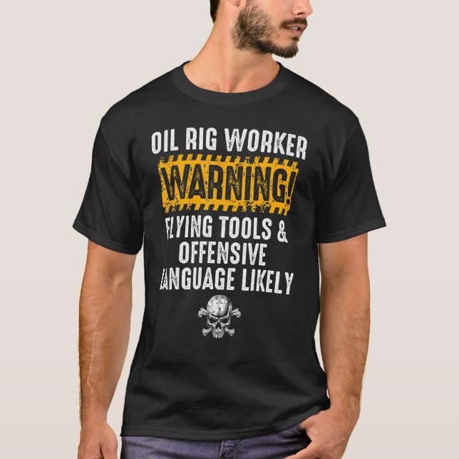 Oil Rig Worker Flying Tools Usa American Gas Oilfi T-Shirt (Front)