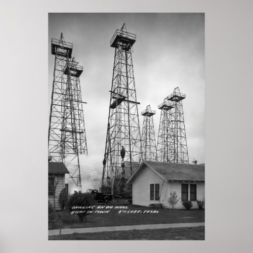OIL WELL OUTSIDE THE BACK DOOR _ TEXAS c 1935 Poster