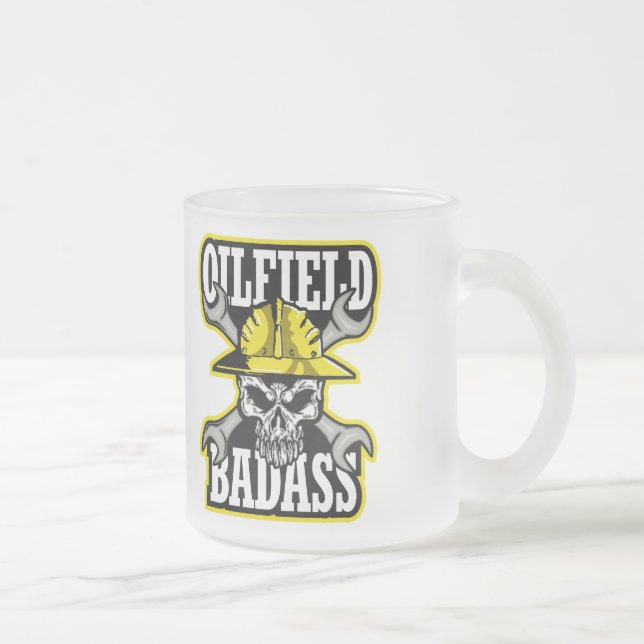 OILFIELD BADASS FROSTED GLASS COFFEE MUG (Right)