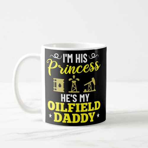 Oilfield Dad Worker Oil Rig Drilling Derrickhand Coffee Mug