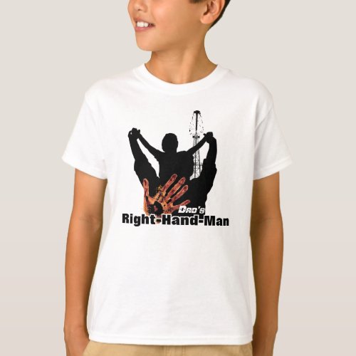 OILFIELD_ Dads Right Hand Man T_Shirt
